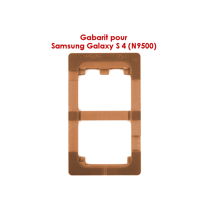 Samsung Galaxy S4 : Gabarit pour coller la vitre tactile sur l'écran LCD